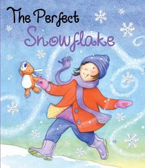The Perfect Snowflake (Picture Books)