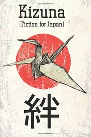 Kizuna: Fiction for Japan