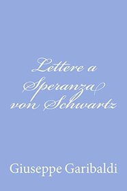 Lettere a Speranza von Schwartz (Italian Edition)