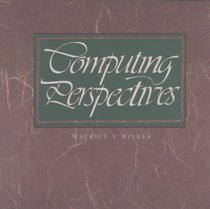 Computing Perspectives (The Morgan Kaufmann Series in Computer Architecture and Design)