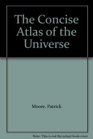 The Rand McNally New Concise Atlas of the Universe