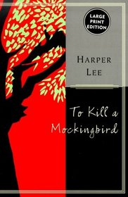 To Kill a Mockingbird (Large Print)