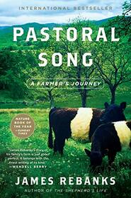 Pastoral Song: A Farmer's Journey