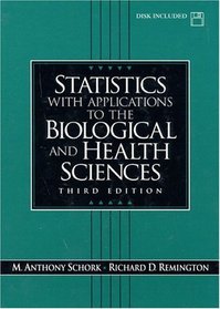 Statistics with Applications to the Biological and Health Sciences (3rd Edition)
