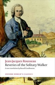 Reveries of the Solitary Walker (Oxford World's Classics)