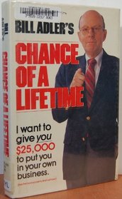Bill Adler's Chance of a Lifetime