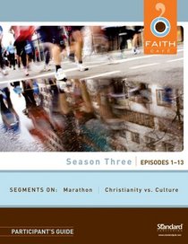 Season Three: Episodes 1-13: Participant's Guide (Faith Cafe)