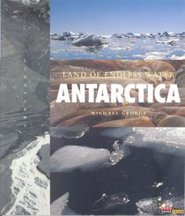 Antarctica: Land of Endless Water