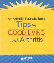 Tips for Good Living with Arthritis