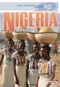 Nigeria in Pictures (Visual Geography Series)