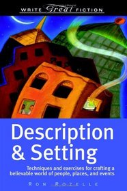 Write Great Fiction: Description  Setting (Write Great Fiction Series)