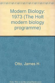 Modern Biology: 1973