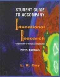 Student Guide to Accompany Educational Research: Competencies for Analysis and Application