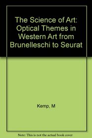 The science of art: Optical themes in western art from Brunelleschi to Seurat