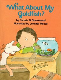 What About My Goldfish?
