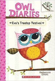 Eva's Treetop Festival (Owl Diaries, Bk 1)