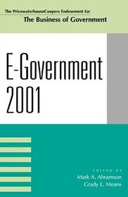E-Government 2001 (The Pricewaterhousecoopers Endowment Series on the Business of Government)