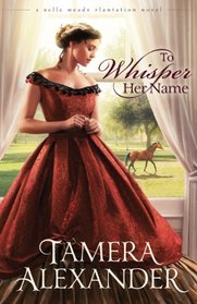 To Whisper Her Name (Thorndike Press Large Print Christian Fiction)