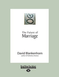 The Future of Marriage (EasyRead Large Edition)