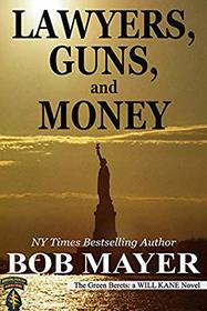 Lawyers, Guns and Money (The Green Berets: Will Kane #2)