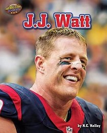 J.J. Watt (Football Stars Up Close)