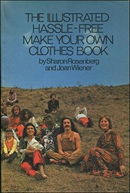 Illustrated Hassle-free Make Your Own Clothes Book