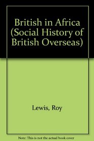 British in Africa (Social History of British Overseas)