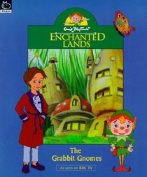 The Grabbit Gnomes (Enchanted Lands)