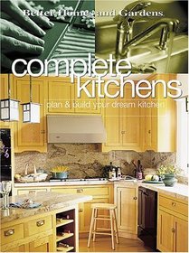 Complete Kitchens : Plan  Build Your Dream Kitchen