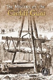The Mystery of the Cardiff Giant (Cover-to-Cover Informational Books)