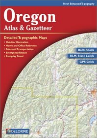 Oregon Atlas and Gazetteer (Oregon Atlas  Gazetteer)
