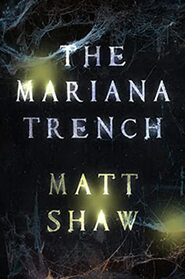 The Mariana Trench: A novel of suspense and supernatural horror