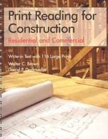 Print Reading for Construction: Residential and Commercial : Write-In Text With 116 Large Prints