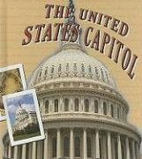 The United States Capitol (American Symbols and Landmarks)