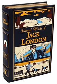 Selected Works of Jack London (Leather-bound Classics)