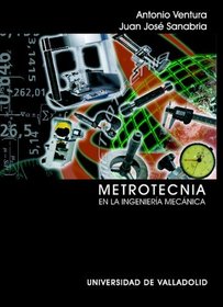 Metrotecnia En La Ingenieria Mecanica (Spanish Edition)