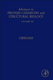 Cryo-EM, Volume 81 (Advances in Protein Chemistry)