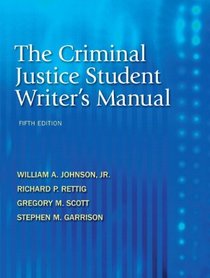 Criminal Justice Student Writer's Manual, The (5th Edition)