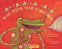 Cantaba La Rana / The Frog Was Singing (Spanish Edition)