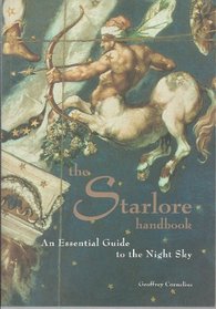 The Starlore Handbook: An Essential Guide to the Night Sky