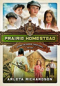 Prairie Homestead (Beyond the Orphan Train)