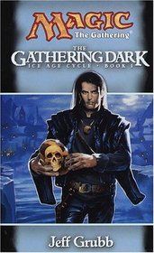 The Gathering Dark (Ice Age Cycle, Book I)