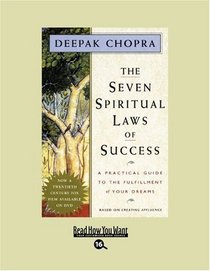 The Seven Spiritual Laws of Success (EasyRead Large Bold Edition): A Practical Guide to the Fulfillment of Your Dreams