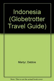 Indonesia (Globetrotter Travel Guide)