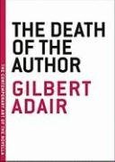 The  Death of the Author (The Contemporary Art of the Novella)