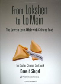 From Lokshen to Lo Mein: The Jewish Love Affair with Chinese Food