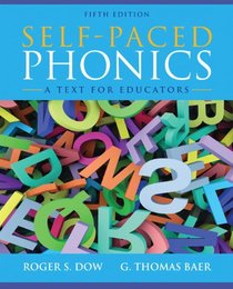 Self-Paced Phonics: A Text for Educators (5th Edition)