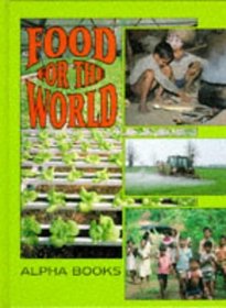Food for the World (Alpha Books)