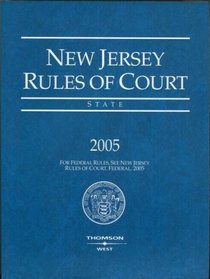 New Jersey Rules of Court: State: 2005