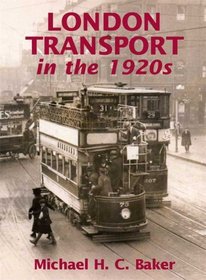 LONDON TRANSPORT IN THE 1920S